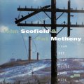 John Scofield & Pat Metheny I Can See Your House From Here 180g.jpg