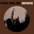 SAM RIVERS FUCHSIA SWING SONG 180g 45rpm 2LP.jpg