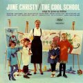 JUNE CHRISTY THE COOL SCHOOL SONGS FOR GROWN-UP CHILDREN 180g LP.jpg