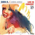 Sara K & Chris Jones Live In Concert.jpg Sara K & Chris Jones Live In Concert.jpg
