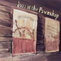 Jazz At The Pawnshop 180g.jpg Jazz At The Pawnshop 180g.jpg
