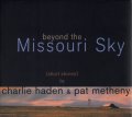PAT METHENY & CHARLIE HADEN BEYOND THE MISSOURI SKY SHORT STORIES 2LP.jpg