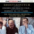 Eugene Ormandy - Shostakovitch Cello Concerto, Sym. No. 1.jpg