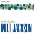 Milt Jackson - Ballads & Blues.jpg