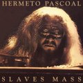 HERMETO PASCOAL SLAVES MASS.jpg