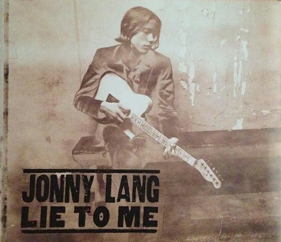 JONNY LANG &ndash; LIE TO ME