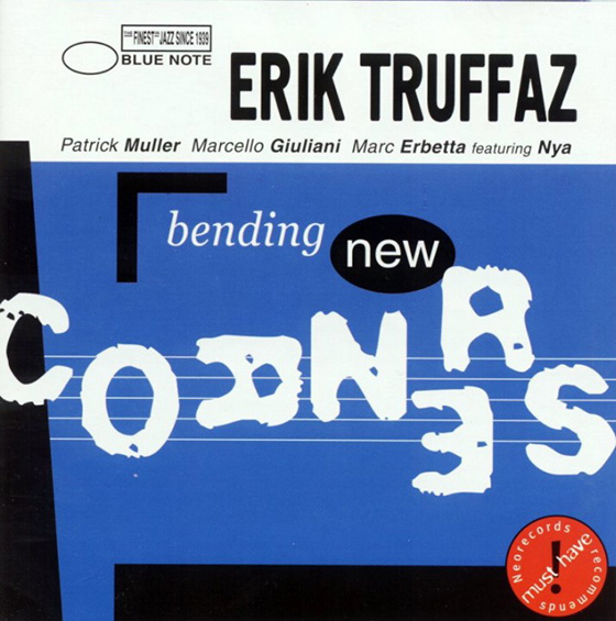 Eric Truffaz / Bending New Corners / More