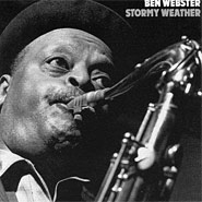 Ben Webster - Stormy Weather